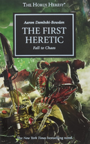 The Horus Heresy : The First Heretic