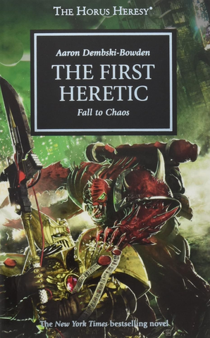 The Horus Heresy : The First Heretic
