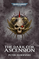 The Dark Coil: Ascension (Warhammer 40,000)