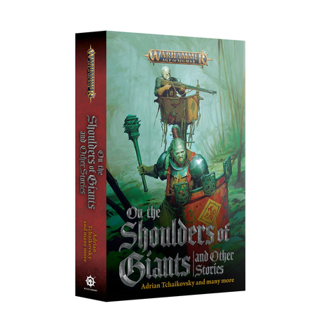 ON THE SHOULDERS OF GIANTS+STORIES (PB) (Age of Sigmar)