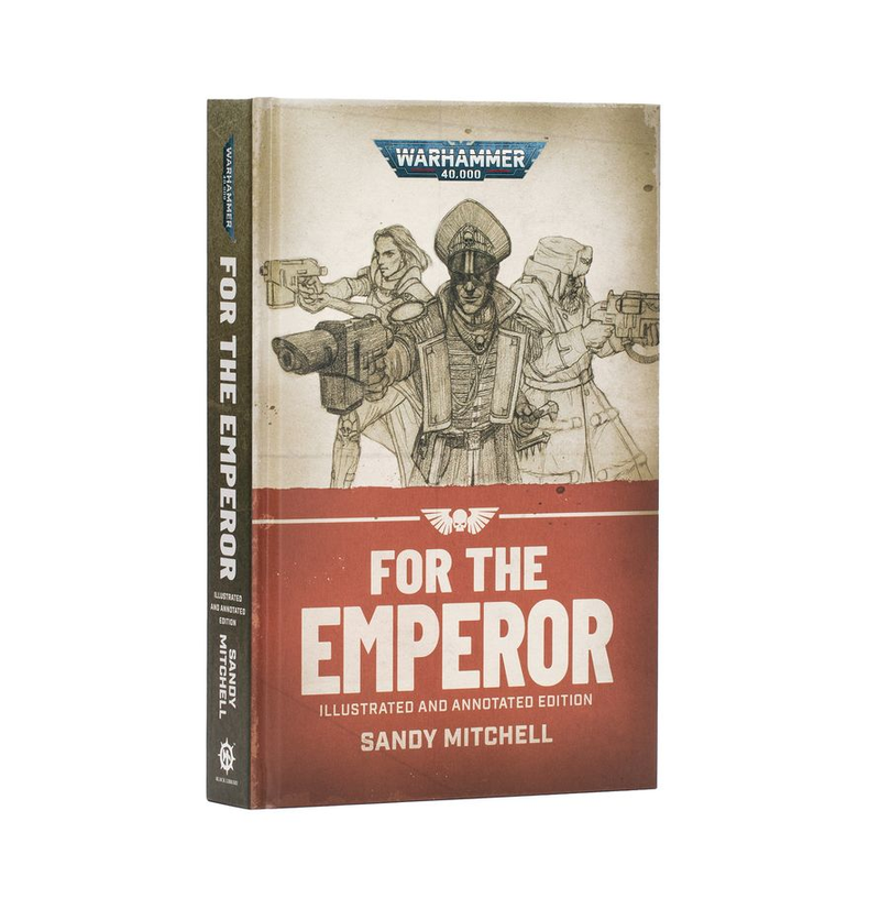 For the Emperor - Illustrated and Annotated Edition (HB)