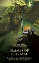 The Horus Heresy: Siege of Terra - Flames of Betrayal